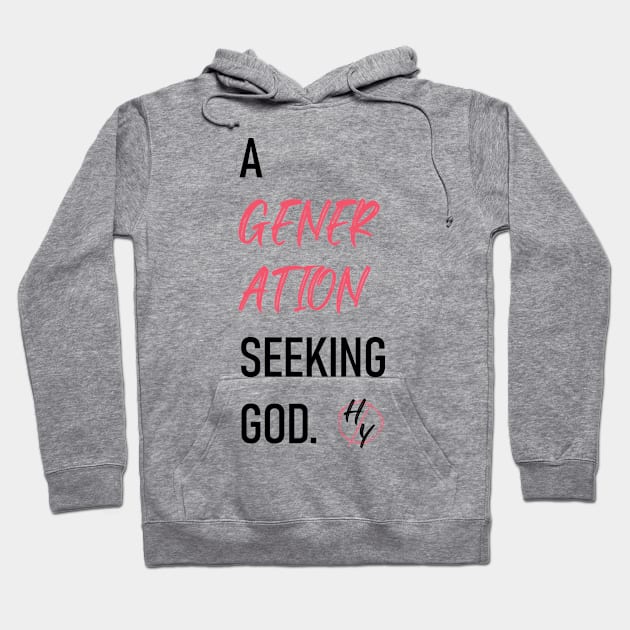 A generation seeking God Hoodie by nomadearthdesign